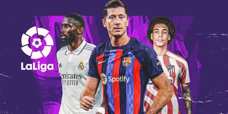 Soi kèo La Liga trước tiên cần hiểu rõ tính chất giải đấu